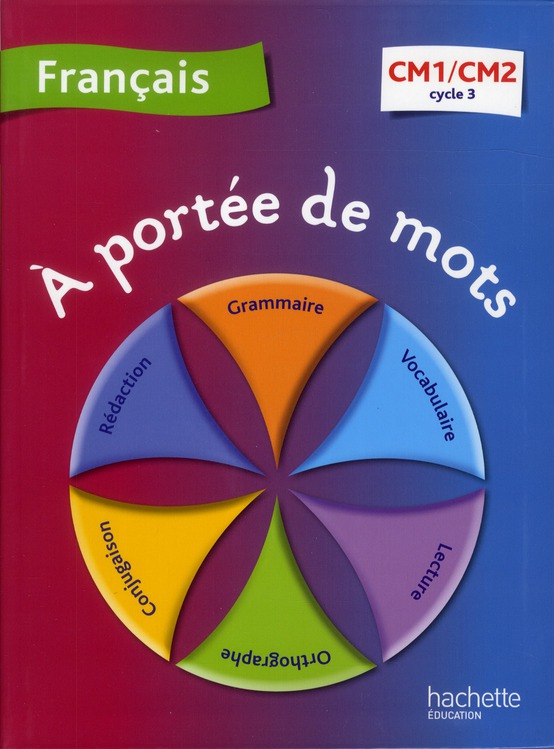 Français CM1-CM2 A portée de mots