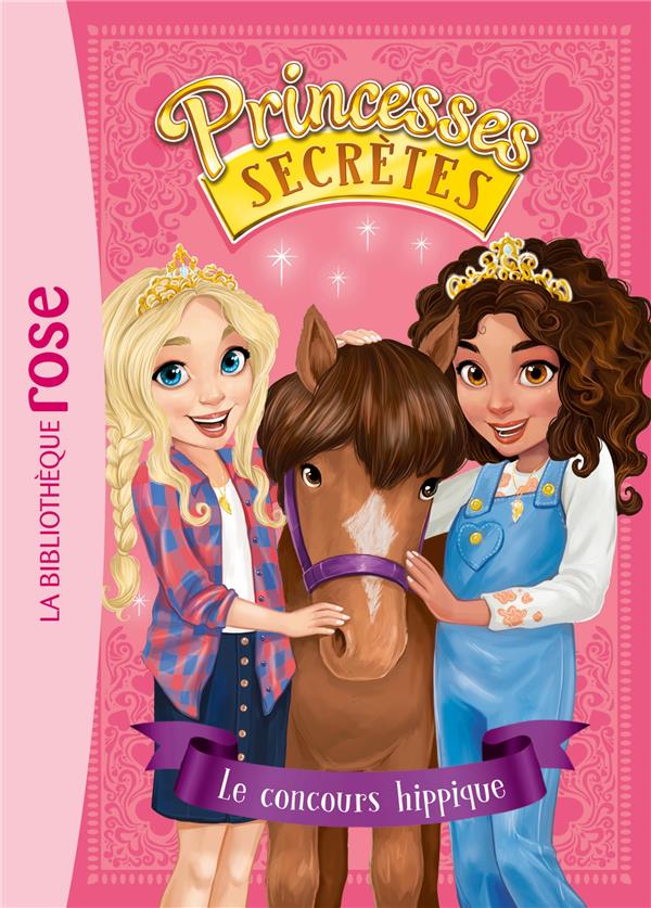 Princesses secrètes Tome 6 : Le concours hippique
