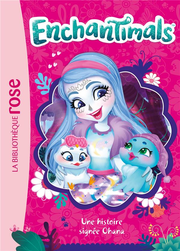 Enchantimals Tome 8 : Une histoire signée Ohana