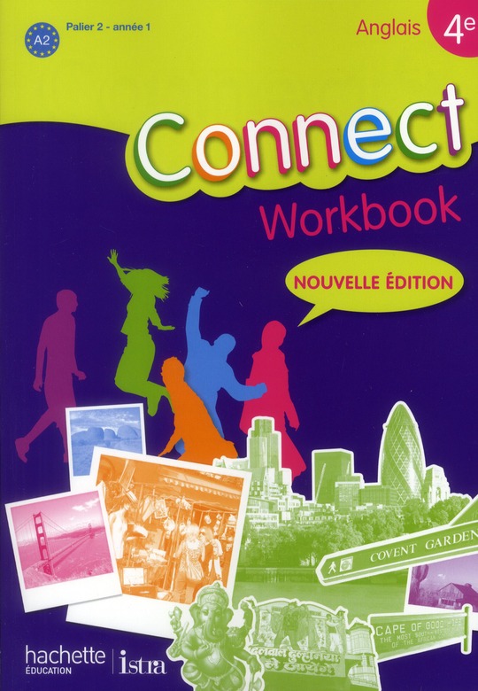 Anglais 4e Connect. Workbook palier 2 - année 1, Edition 2011