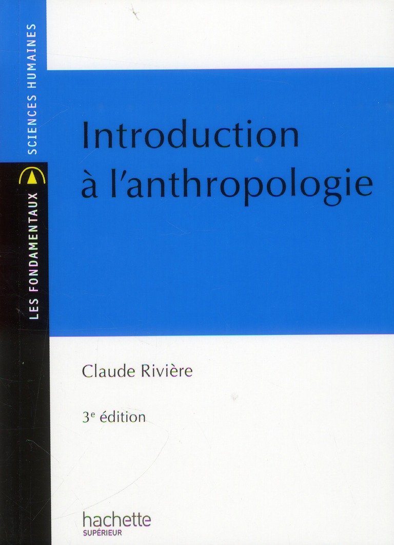 Introduction à l'anthropologie. 3e édition