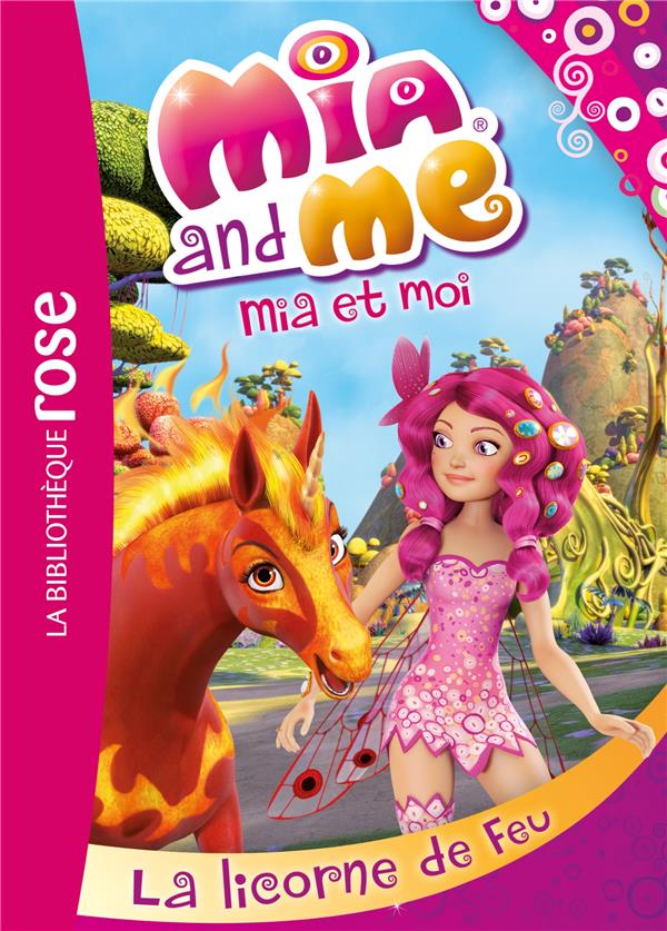 Mia and Me Tome 10 : La licorne de feu