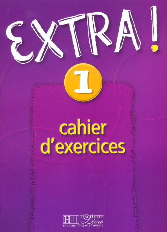 Extra ! 1. Cahier d'exercices