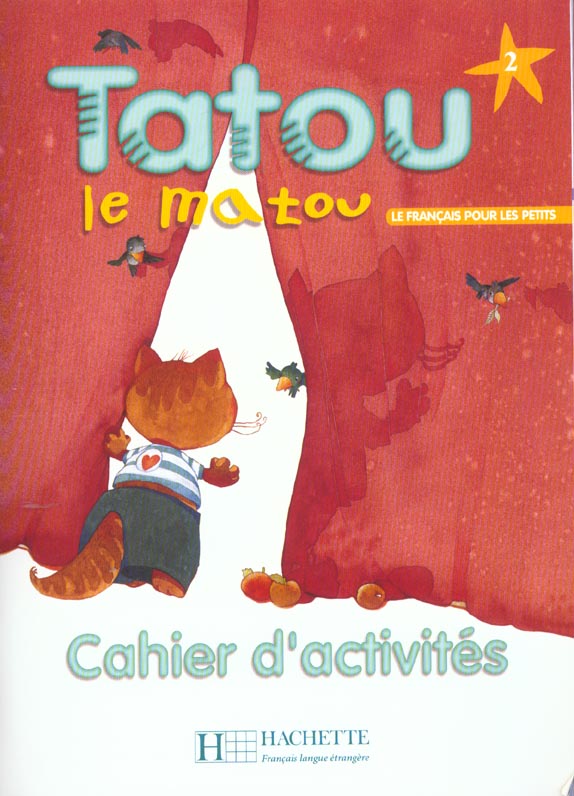 Tatou le matou 2. Cahier d'activités