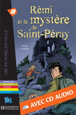 Rémi et le mystère de Saint-Péray. Avec 1 CD audio