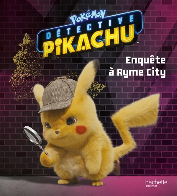Pokémon Détective Pikachu Enquête à Ryme city