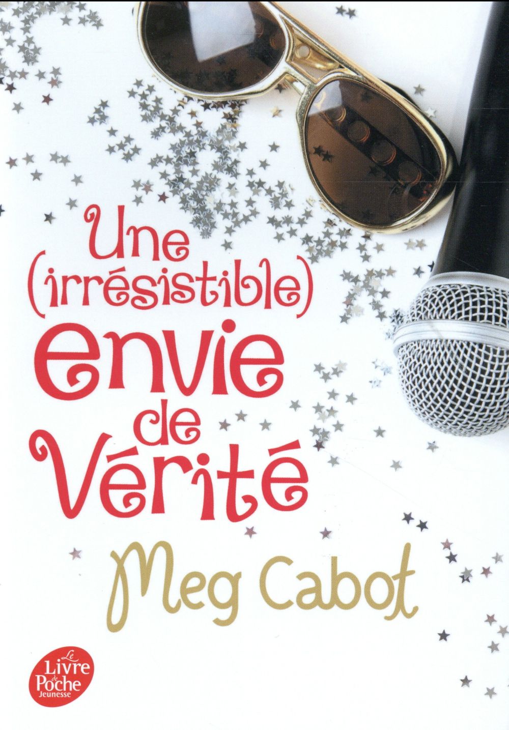 Une (irrésistible) envie de... Tome 4 : Une (irrésistible) envie de vérité