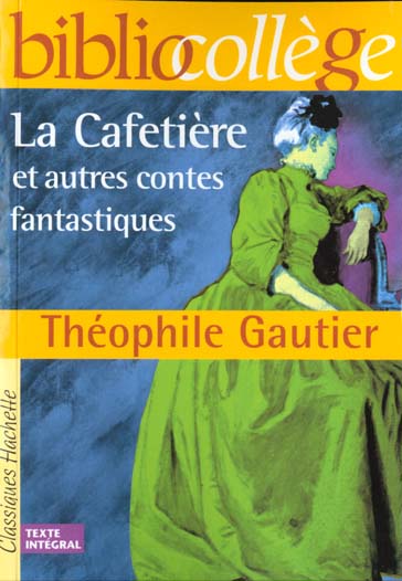 La Cafetière et autres contes fantastiques