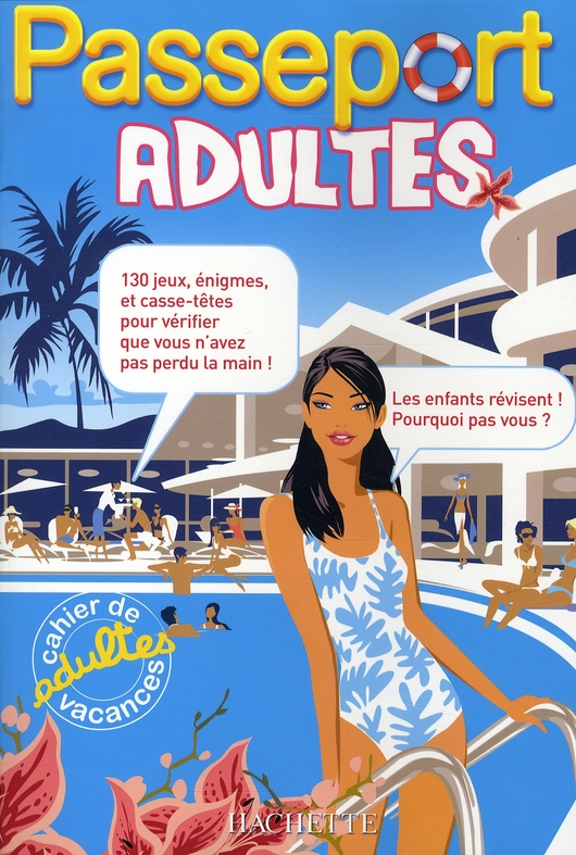 Passeport adultes. Cahier de vacances adultes