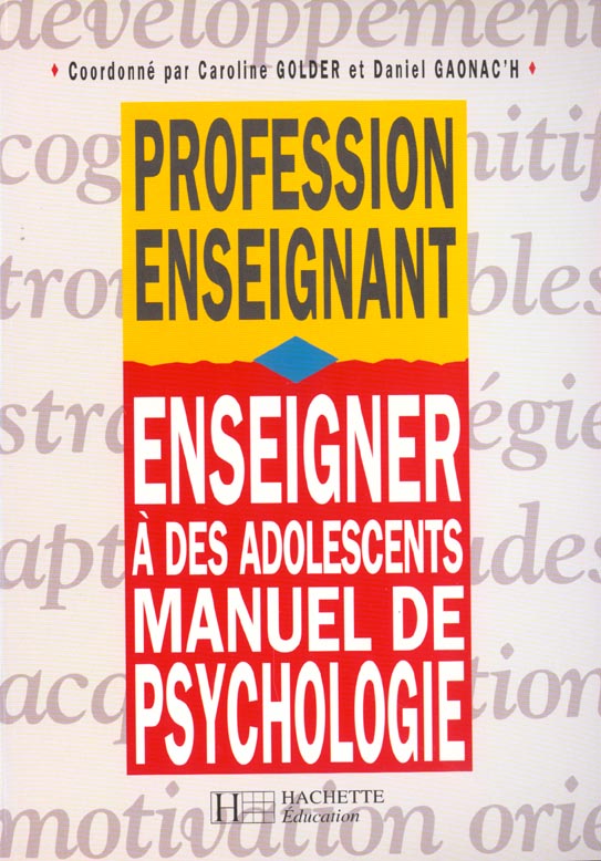 Enseigner à des adolescents. Manuel de psychologie
