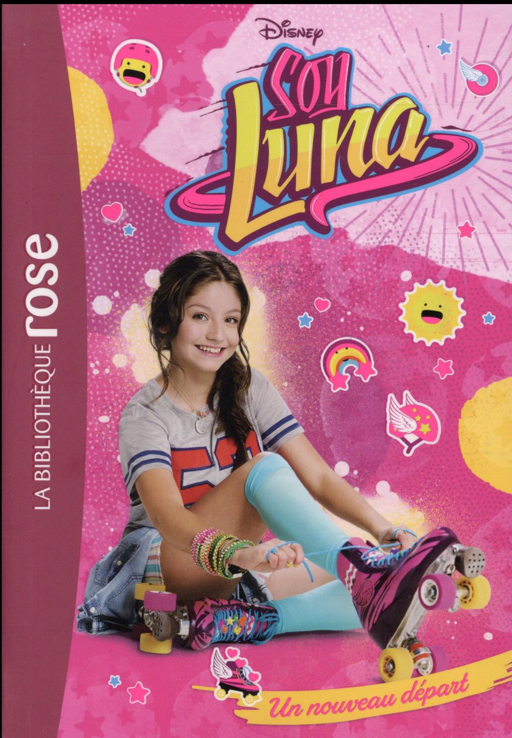 Soy Luna Tome 1 : Un nouveau départ