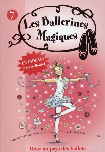 Les ballerines magiques Tome 7 : Rose au pays des ballets