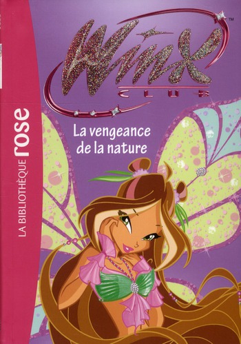 Winx Club Tome 42 : La vengeance de la nature