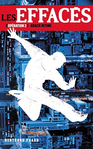 Les effacés Tome 2 : Krach ultime