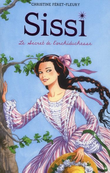 Sissi Tome 1 : Le secret de l'archiduchesse