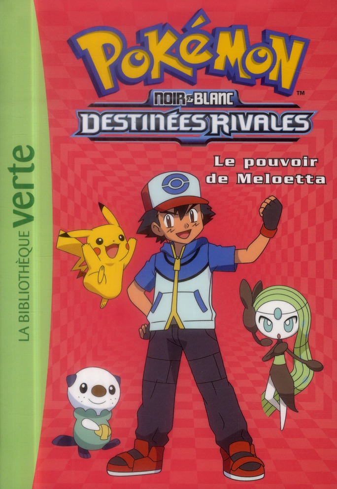 Pokémon noir et blanc Tome 9 : Le pouvoir de Meloetta