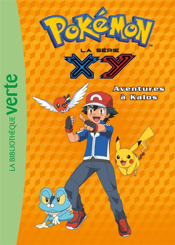 Pokémon : la série XY Tome 13 : Aventures à Kalos