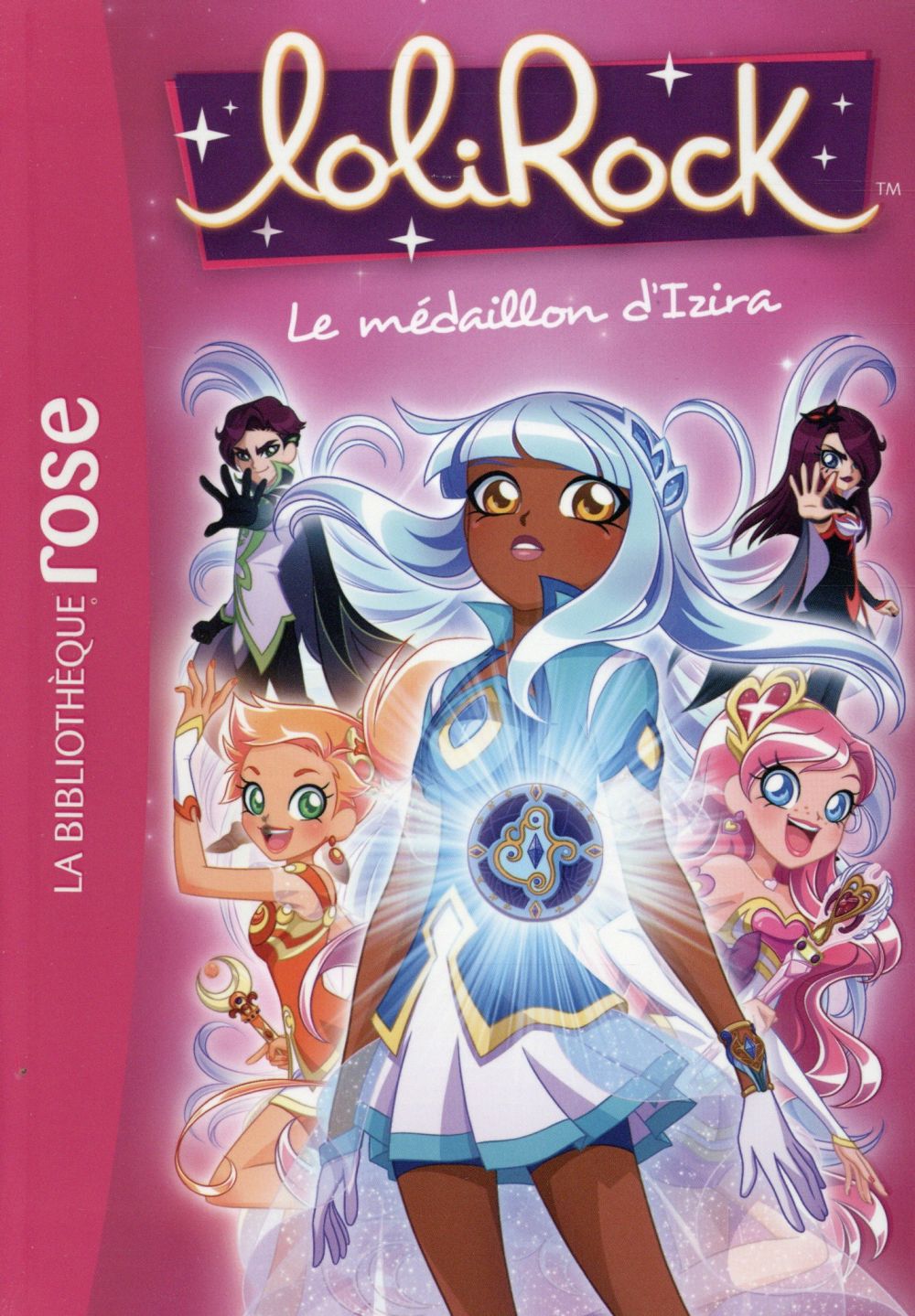 Lolirock Tome 3 : Le médaillon d'Izira