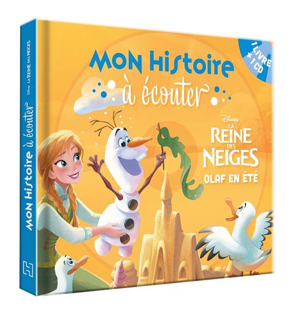 La Reine des Neiges. Olaf en été, avec 1 CD audio
