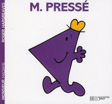 Monsieur Pressé