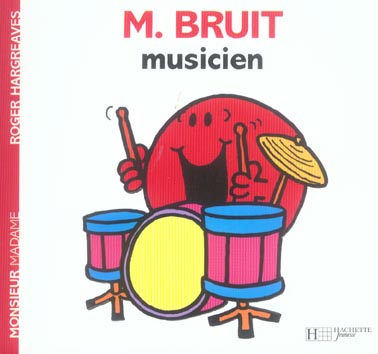 Monsieur Bruit musicien