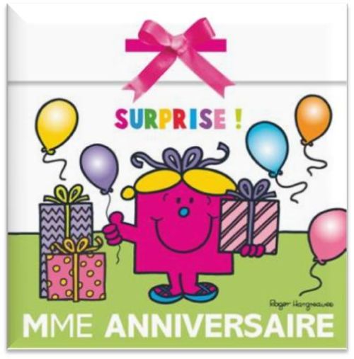 Madame Anniversaire. Surprise !