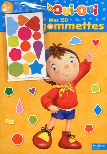Oui-Oui. Mes 150 gommettes