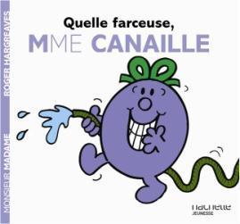 Mme Canaille, plus canaille que jamais