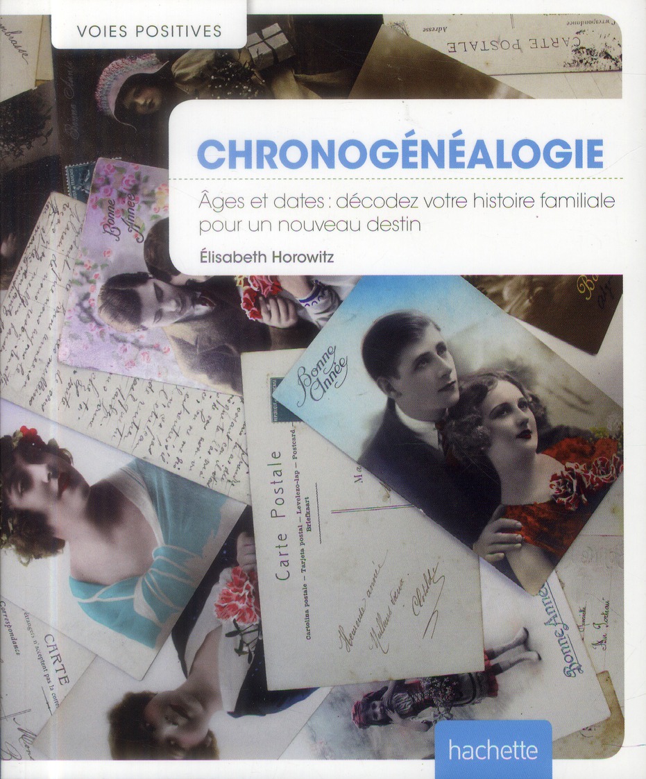 La chronogénéalogie. Ages et dates : décodez votre histoire familliale