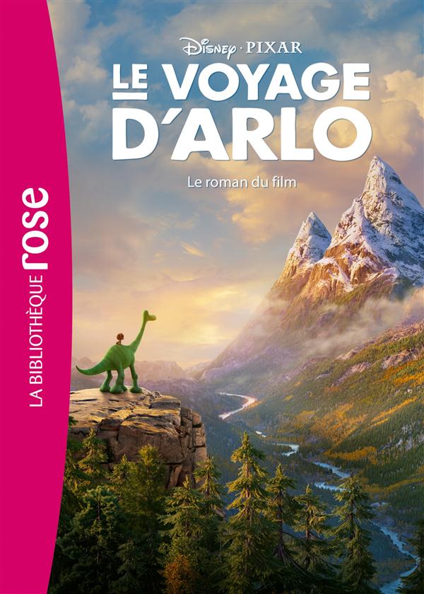 Le voyage d'Arlo. Le roman du film