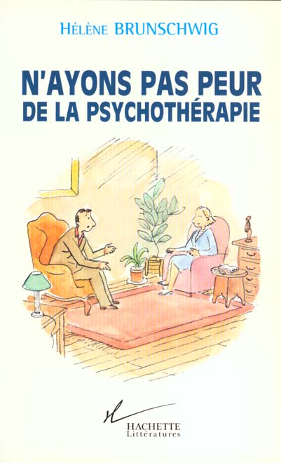 N'ayons pas peur de la psychothérapie