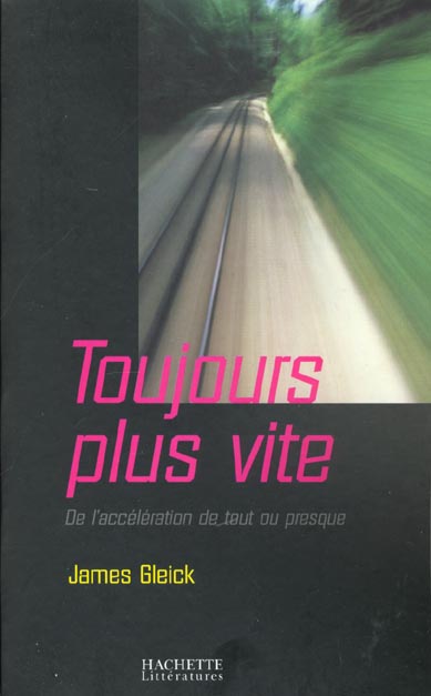 Toujours plus vite. De l'accélération de tout ou presque