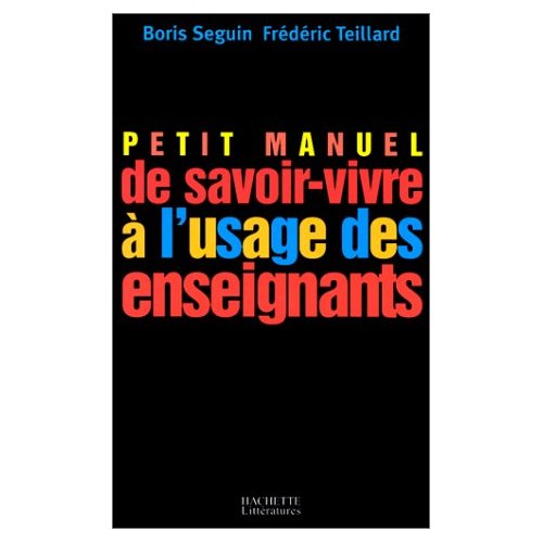 Petit manuel de savoir-vivre à l'usage des enseignants