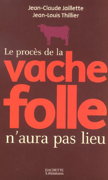 Le procès de la vache folle n'aura pas lieu