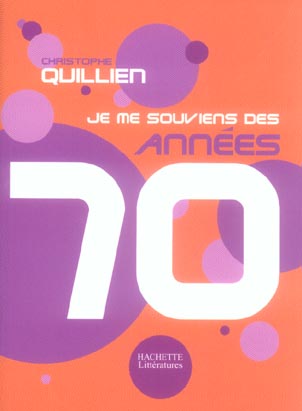 Je me souviens des années 70