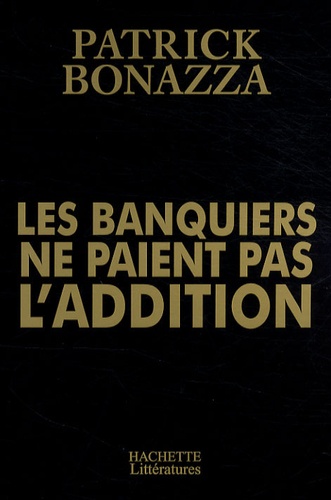 Les banquiers ne paient pas l'addition