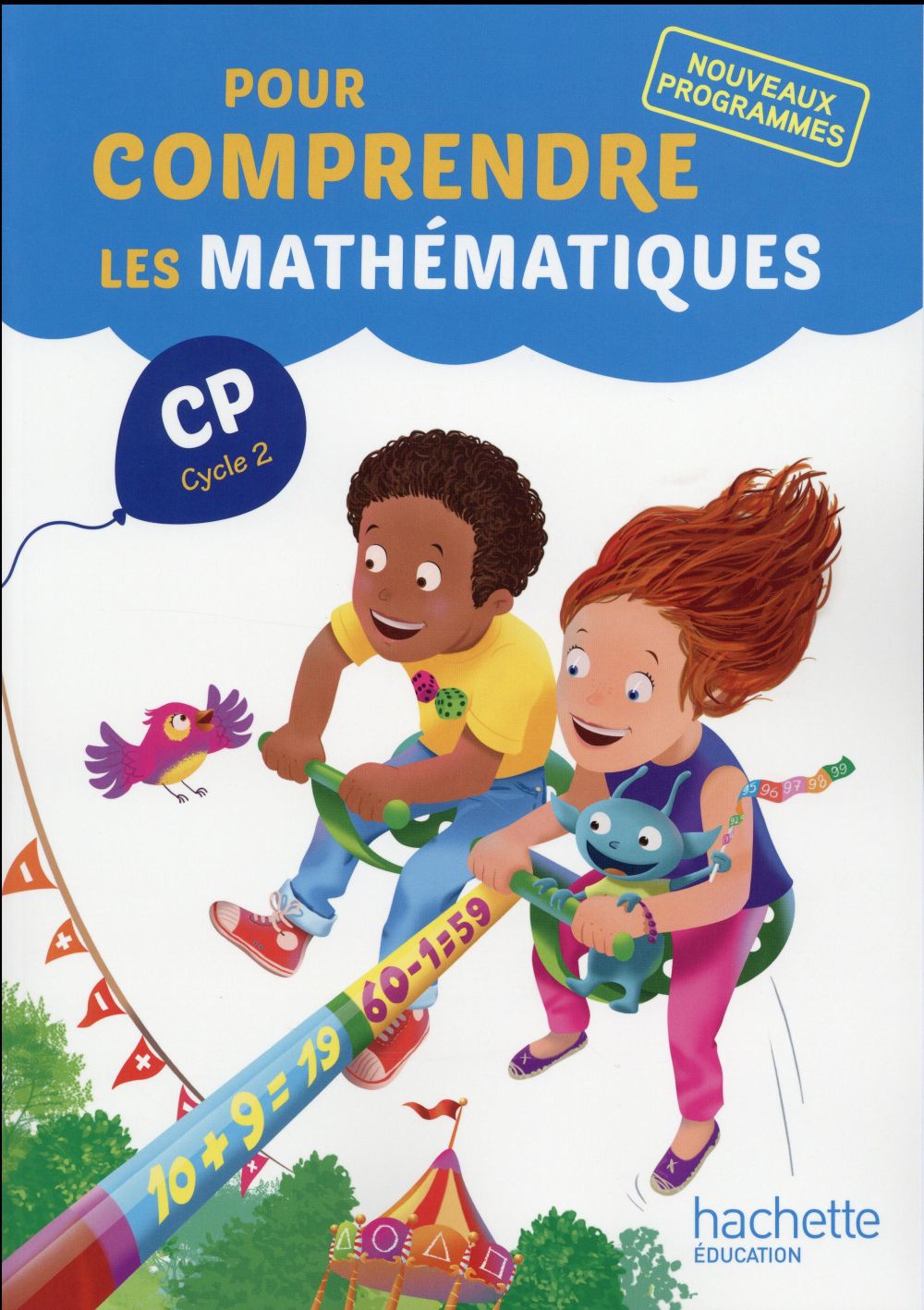 Pour comprendre les mathématiques CP Cycle 2. Edition 2016