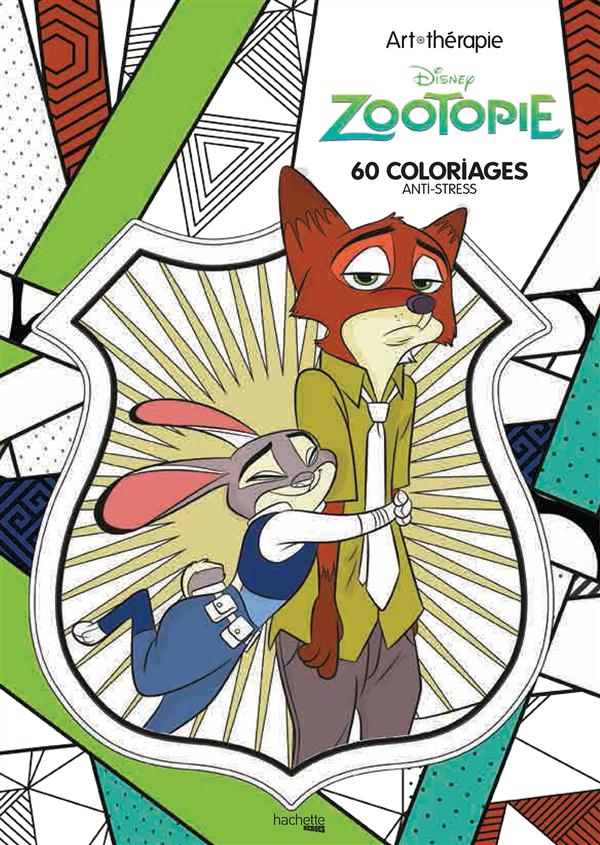 Zootopie. 60 coloriages anti-stress