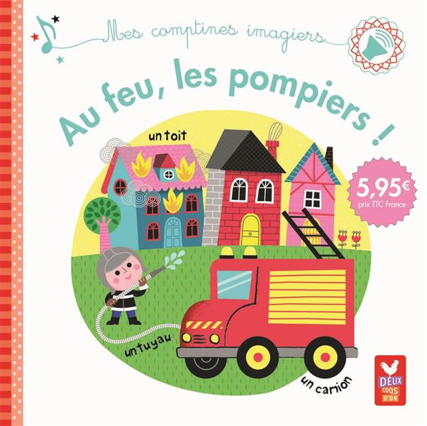 Au feu les pompiers