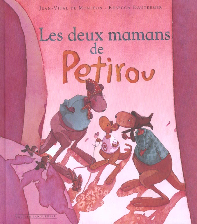 Les deux mamans de Petirou. Expliquer l'adoption aux tout-petits