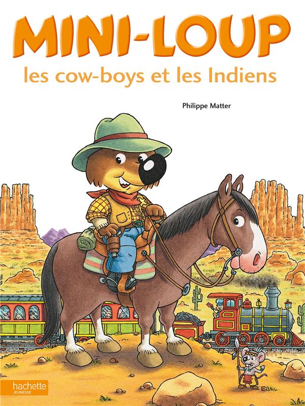 Mini-Loup : Les cow-boys et les indiens