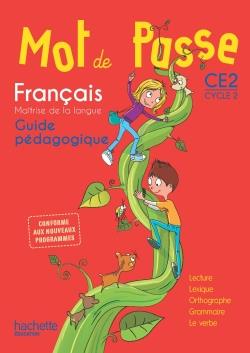 Français CE2 Mot de passe. Guide pédagogique, Edition 2016, avec 1 CD audio