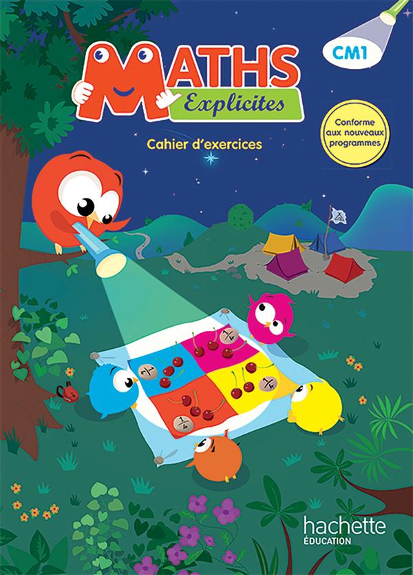 Maths Explicites CM1. Cahier d'exercices, Edition 2016
