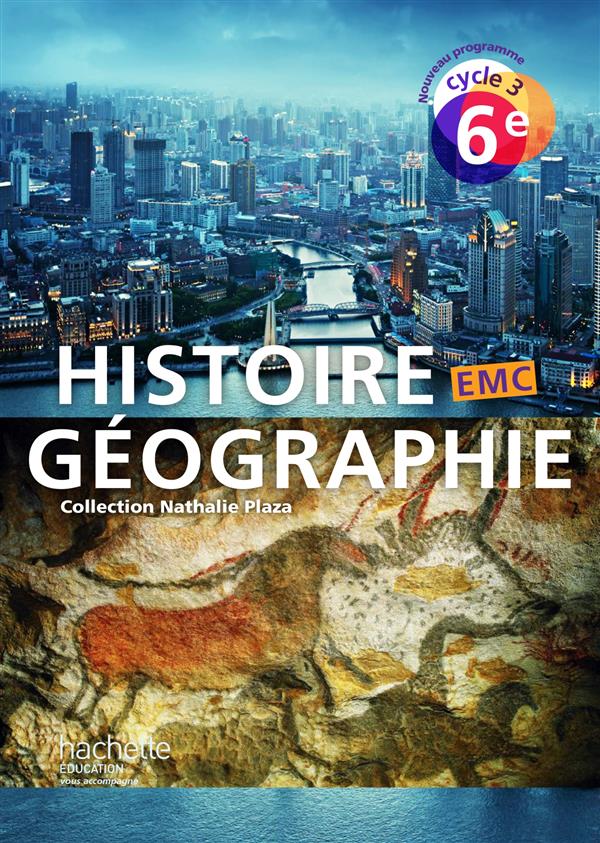 Histoire Géographie EMC 6e Cycle 3. Livre de l'élève, Edition 2016