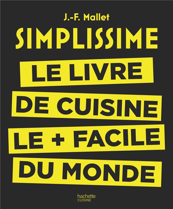Simplissime, le livre de cuisine le plus facile du monde