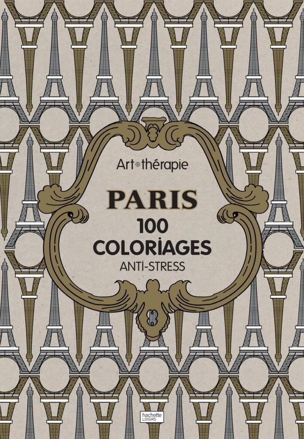 Art thérapie Paris/100 coloriages anti-stress