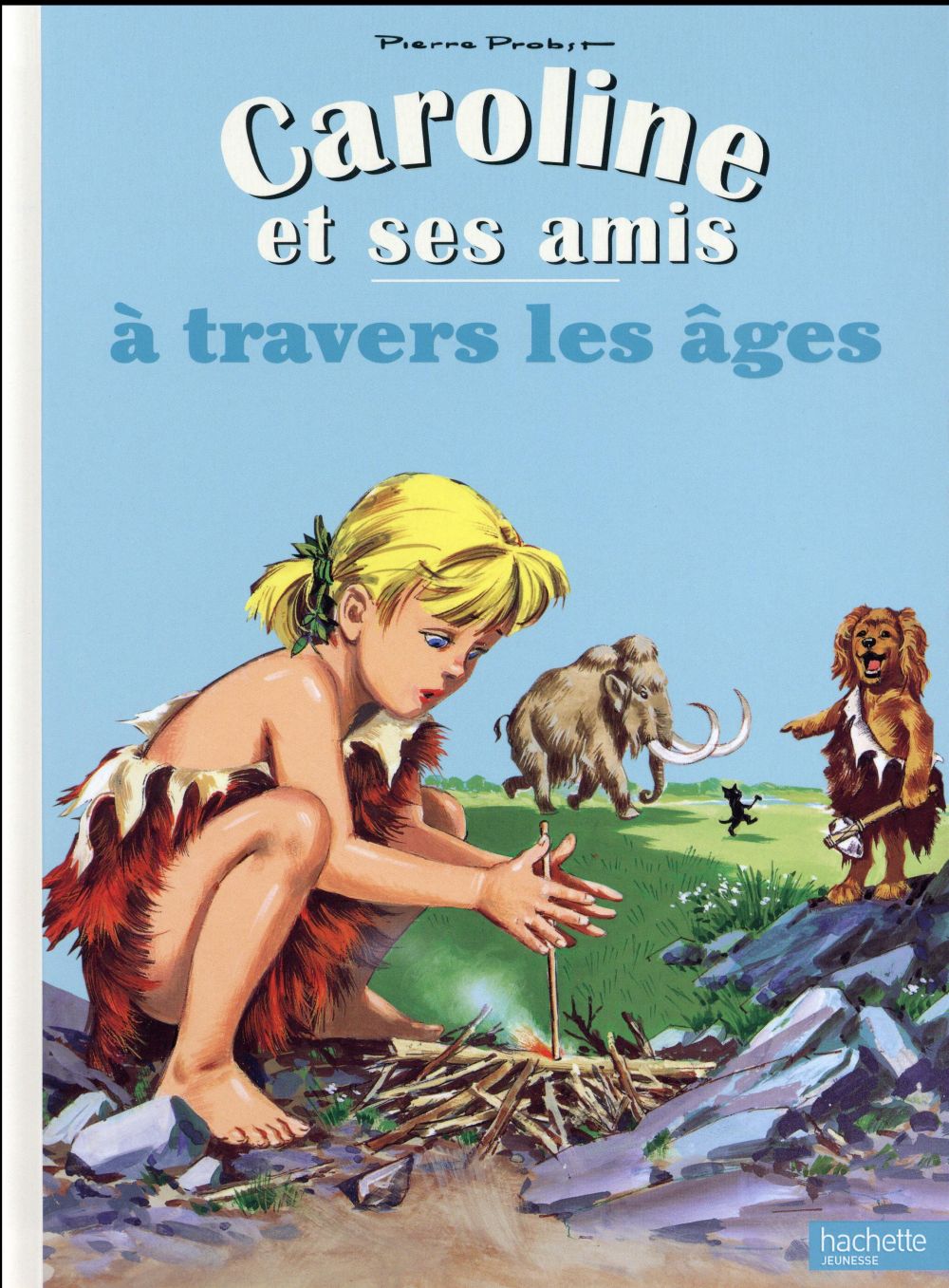 Caroline et ses amis à travers les âges