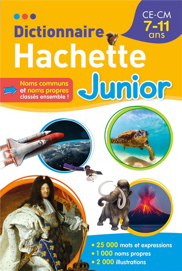 Dictionnaire Hachette Junior. CE-CM