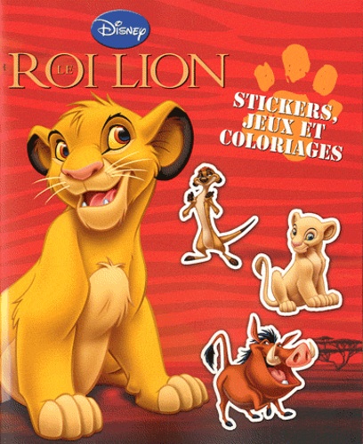 Le Roi Lion / Stickers, jeux et coloriages