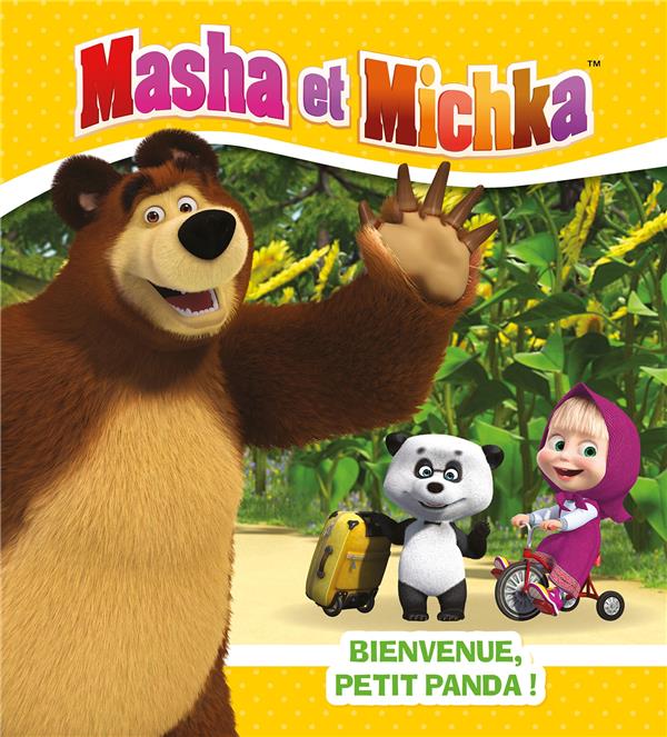 Masha et Michka : Bienvenue, Petit Panda !